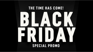 Black Friday: Its The Season of The Best Deals!